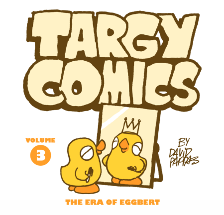 Targy Comics Volume 3: The Era of Eggbert
